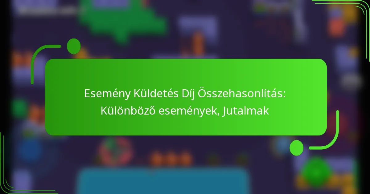 Esemény Küldetés Díj Összehasonlítás: Különböző események, Jutalmak