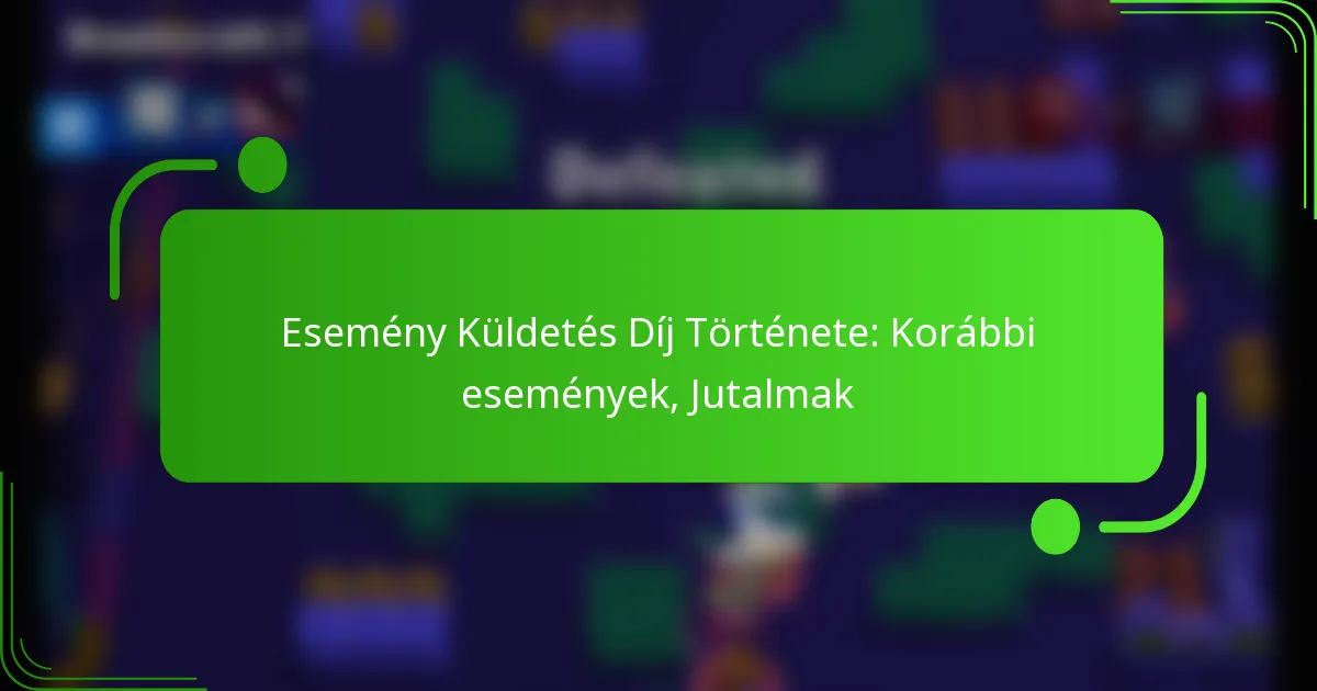 Esemény Küldetés Díj Története: Korábbi események, Jutalmak